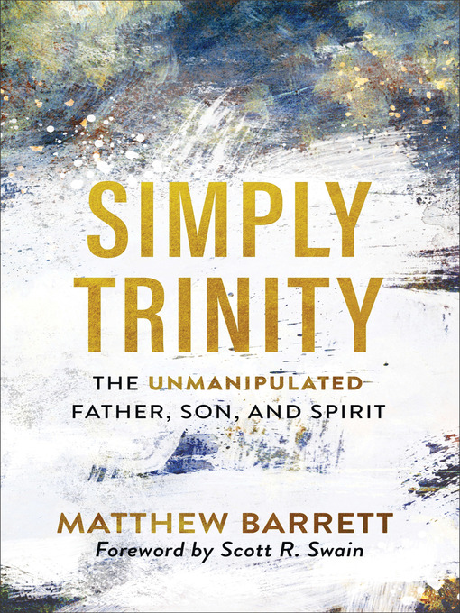 Title details for Simply Trinity by Matthew Barrett - Available